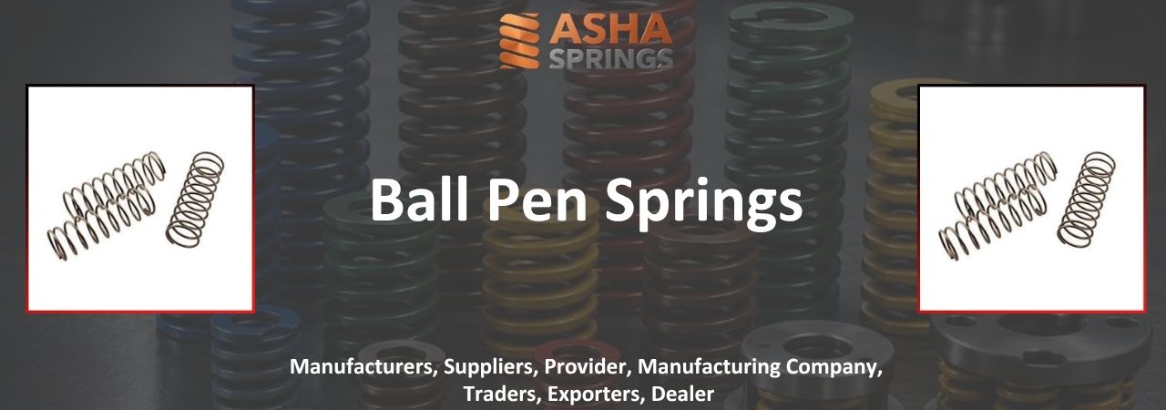 Ball Pen Springs Suppliers